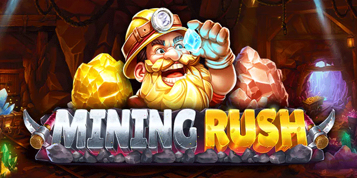 Cara Sukses Dapat Jackpot Slot Mining Rush Setiap Malam