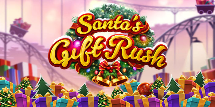 Cara Menghindari Zonk Bermain Slot Santas Gift Rush